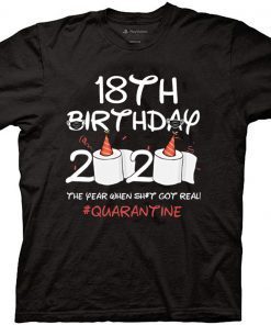 18th Birthday 2020 #Quarantine Shirt - Toilet Paper 18th Birthday T-Shirt