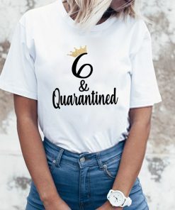 Quarantine and Chill 2020 t-shirt - Quarantine Birthday Queen - Social Distancing Birthday Official T-Shirt