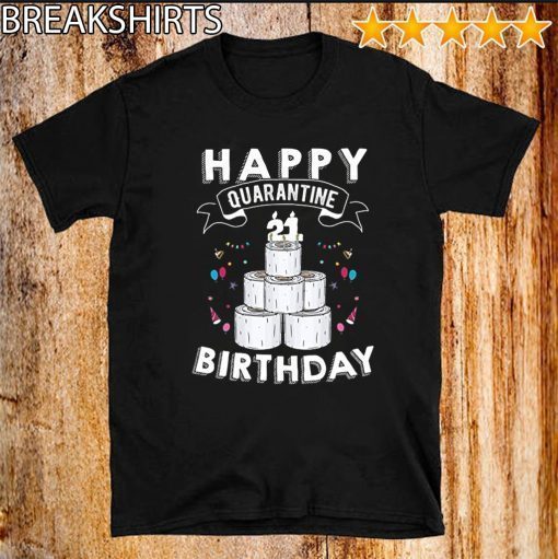 21st Birthday Social Distancing T-Shirt - Quarantine Birthday 21 Years Old Tee Shirts