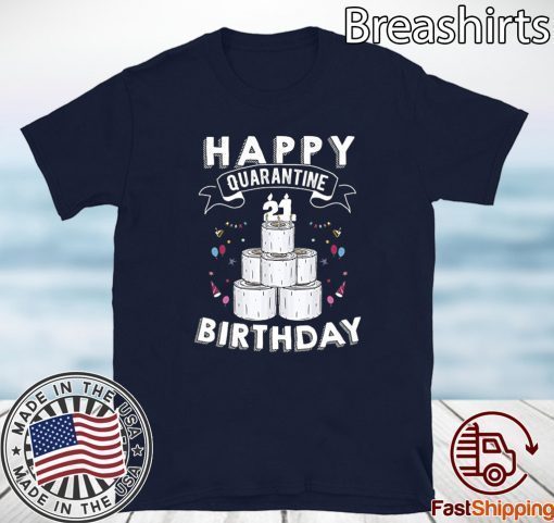 21st Birthday Social Distancing T-Shirt - Quarantine Birthday 21 Years Old Tee Shirts