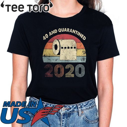 40th Birthday, Quarantine Shirt, The One Where I Was Quarantined 2020 Shirt - 40th and Quarantined, Quarantine Birthday Shirt