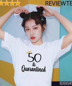 Quarantined Birthday Shirt - Quarantine and Chill 2020 t-shirt - Quarantine Birthday Queen - Social Distancing Birthday T-Shirt