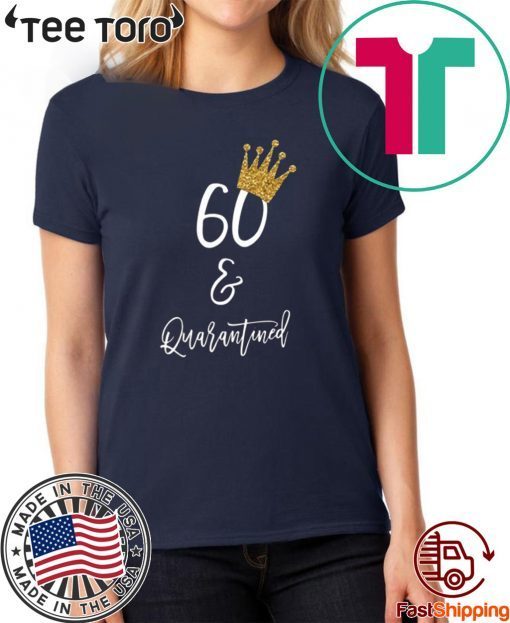 60th Birthday Tshirt - The One Where I Was Quarantined 2020 T-Shirt Social Distancing Toilet Paper Senior 2020 Shirt 60th Birthday