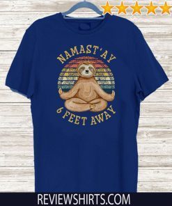 Vintage Namast'ay 6 Feet Away Social Distancing Tee Shirts