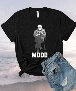 Bernie Sanders Mood Inauguration 2021 Shirt