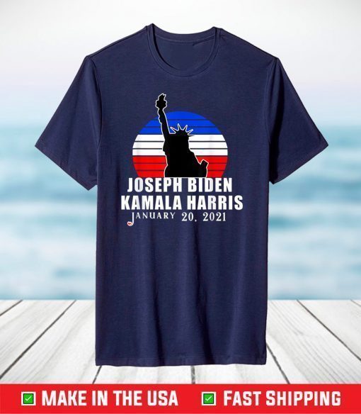 Biden Harris Inauguration 2021 Statue of Liberty T-Shirt