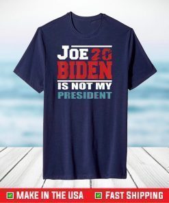 Biden is not my president T-Shirt