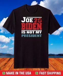 Biden is not my president T-Shirt