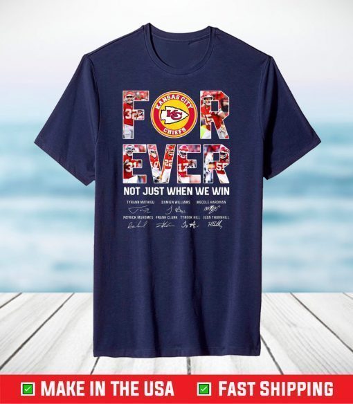 Forever Not Just When We Win Kansas City Chiefs Signatures T-Shirt, Chiefs AFC East Champions 2021 Football Shirt