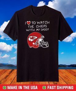 I Love To Watch The Chiefs With My Daddy Outfit Champion Kansas City Chiefs shirt