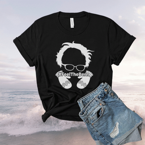 Inauguration Bernie Sanders Mittens Feel The Bern T-Shirt