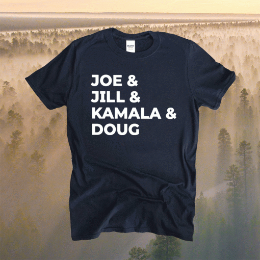 Joe Jill Kamala Doug T-Shirt