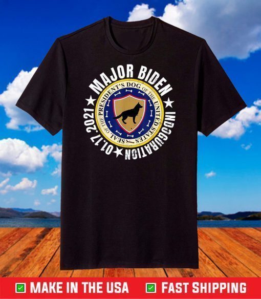 MAJOR BIDEN PRESIDENT 'S RESCUE DOG INAUGURATION FUNNY T-Shirt