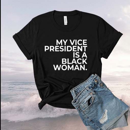 My Vice President Sa Black Woman T-Shirt