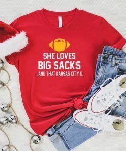 She Loves Big Sacks and That Kansas City Chiefs Champions Shirt