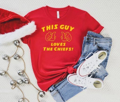 This Guy LOVES The Chiefs - funny kansas city football chiefs super bowl T-Shirt