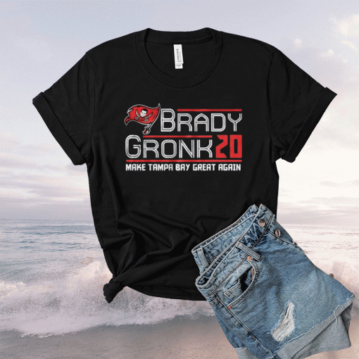 Tom Brady Gronk 2020 Make Tampa Bay Great Again Shirt