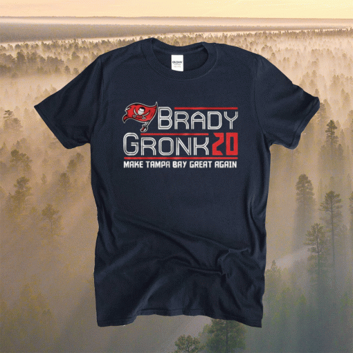 Tom Brady Gronk 2020 Make Tampa Bay Great Again Shirt