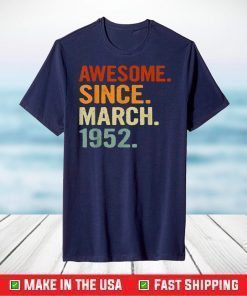 69 Years Old Retro Birthday Gift Awesome Since March 1952 T-Shirt