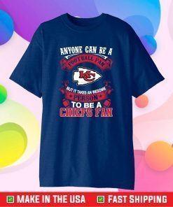 An Awesome Chiefs Fan, Kansas City Chiefs Fan, Kansas City Chiefs Classic T-Shirts