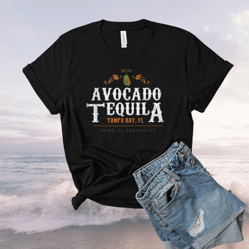 Avocado Tequila 2021 Shirt