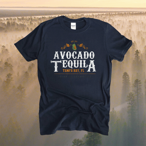 Avocado Tequila 2021 Shirt