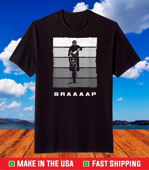 BRAAAAP Motocross Apparel - Dirt Bike Moto Motocross T-Shirt