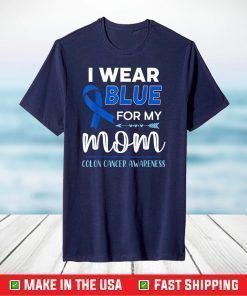 Blue for my mom T-Shirt