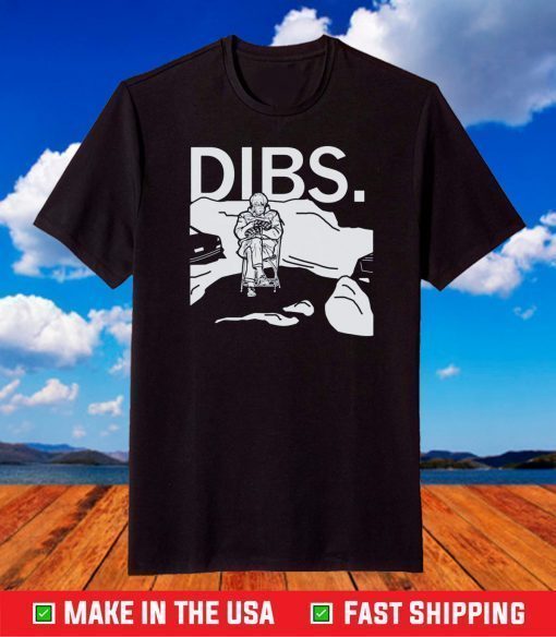 Chairman Sanders Dibs T-Shirt