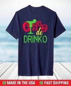 Cinco De Drinko Cinco De Mayo T-Shirt