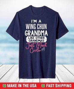 Cool Mothers Day T-Shirt Wing Chun Grandma T-Shirt