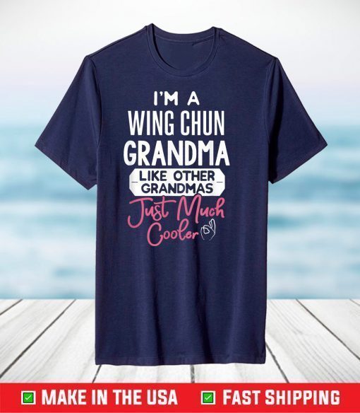 Cool Mothers Day T-Shirt Wing Chun Grandma T-Shirt