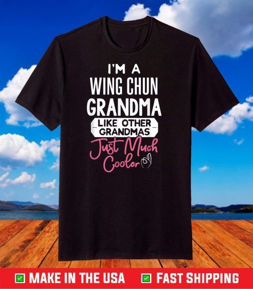 Cool Mothers Day T-Shirt Wing Chun Grandma T-Shirt