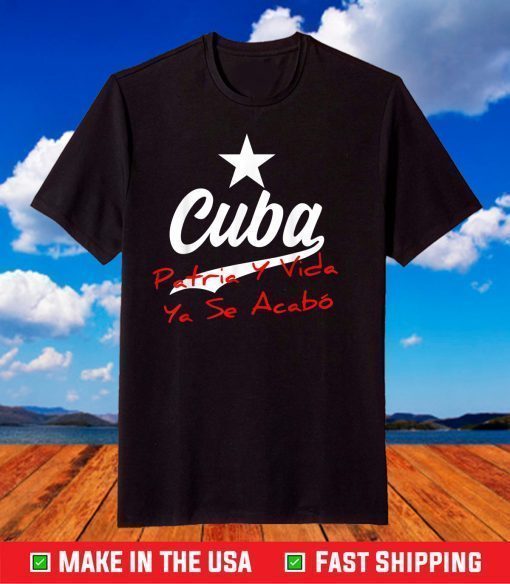 Cuba Vida CUBA Patria SE ACABÓ EL SILENCIO T-Shirt