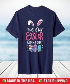 Cute Bunny Lover Gifts Men Women This Is My Easter Pajama T-Shirt