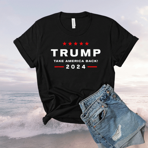 Donald Trump 2024 Take America Back Election T-Shirt