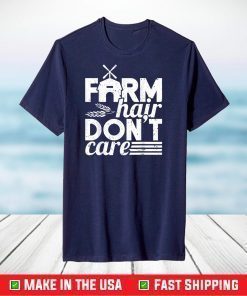 Farm Hair Don't Care Girl Wife Girlfriend T-Shirt