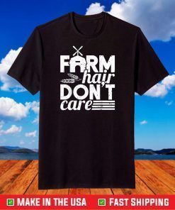 Farm Hair Don't Care Girl Wife Girlfriend T-Shirt