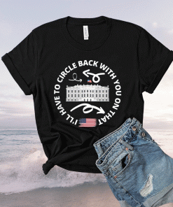 Funny 2021 Political Circle Back Jen Psaki Shirt