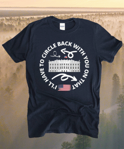 Funny 2021 Political Circle Back Jen Psaki Shirt