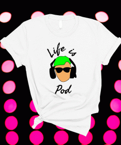 Giovannis Life is Pod T-Shirt