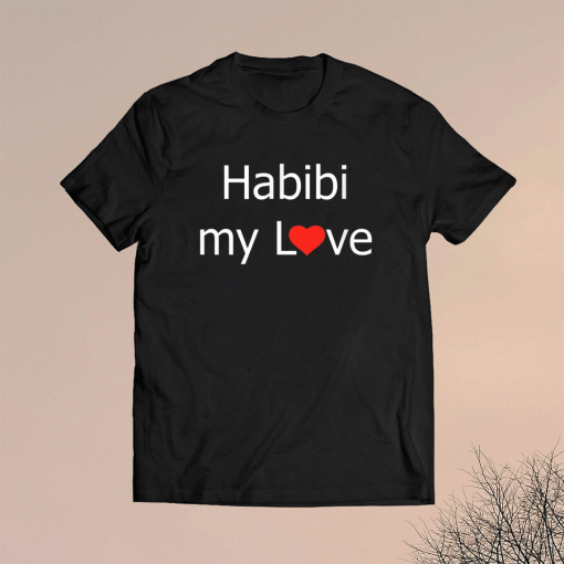 Habibi My Love Arabic English Script Shirt