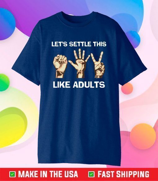 Hand language let’s settle this like adults Gift T-Shirt