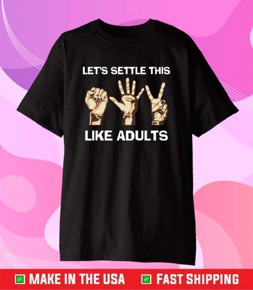 Hand language let’s settle this like adults Gift T-Shirt