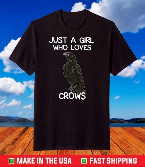 Just A Girl Who Loves Crows for Women Crow and Raven Lovers T-Shirt