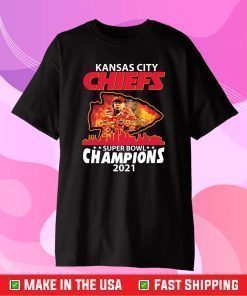 Kansas City Champions, Super Bowl Champions, The Chiefs Win Super Bowl 2021 Gift T-Shirts