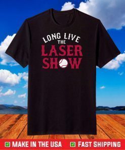 Long live the laser show T-Shirt