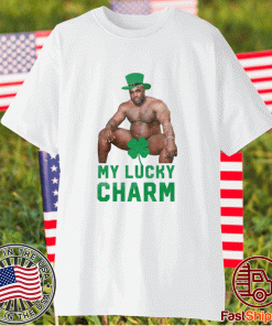 MY LUCKY CHARM St. Patrick's Day 2021 Shirt