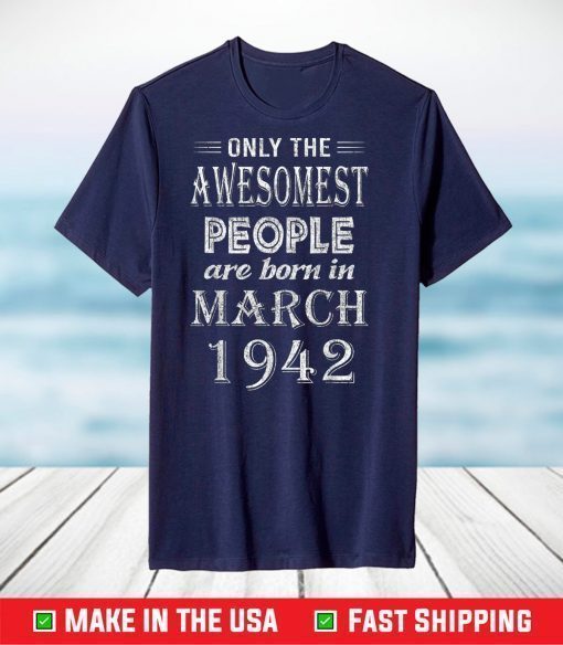 March 1942 79th birthday decorations 79 year T-Shirt