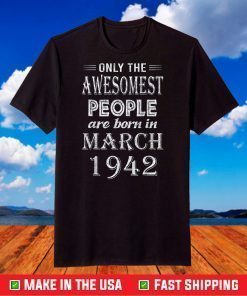 March 1942 79th birthday decorations 79 year T-Shirt